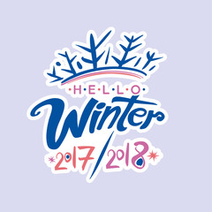 Obraz premium Hello Winter 2017, 2018. Vector lettering template.