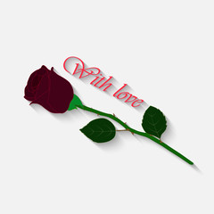 Rose with the inscription on a white background. A burgundy rose with a green stem and leaves.