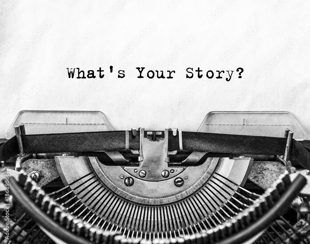 Fototapete what's your story? question printed on an old typewriter.