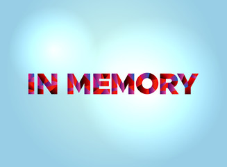 In Memory Concept Colorful Word Art