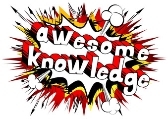 Awesome Knowledge - Comic book style word on abstract background.