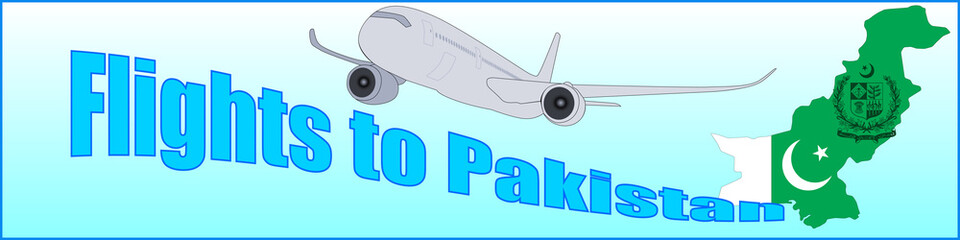 Banner with the inscription Flights to Pakistan
