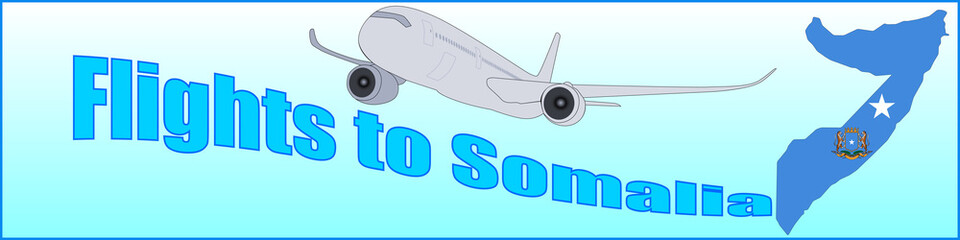 Banner with the inscription Flights to Somalia