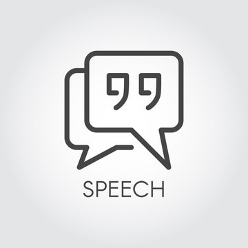 Bubble speech quote outline icon. Square form of cloud with inverted commas. Interface pictogram for mobile apps, websites, games, social media, instant messengers. Post UI label. Vector illustration