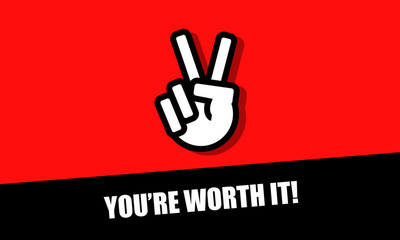 You're Worth It With Victory Hand Icon