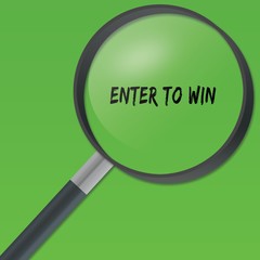 ENTER TO WIN text under a magnifying glass on green background.