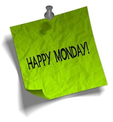 Green note paper with HAPPY MONDAY   message and push pin illustration.