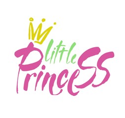 Little princess modern hand lettering. Vector brush calligraphy quote. Modern calligraphy.