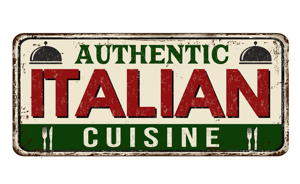 Authentic Italian Cuisine Vintage Rusty Metal Sign