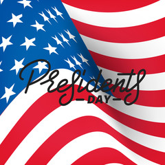 Presidents Day. Banner for USA Presidents Day Holiday. USA National Flag and Lettering