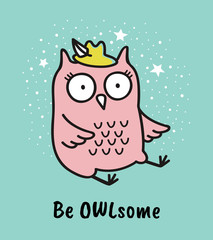 Cute hand drawn owl with quote. Be owlsome. Greeting card