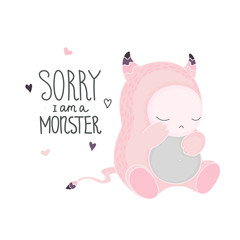 Obraz na płótnie Canvas Sorry, I am a monster - card with lettering, vector illustration. Cute cartoon pink crying monster and hearts isolated for design of postcards, prints, t-shirts, stickers.