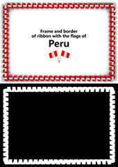 Frame and border of ribbon with the Peru flag for diplomas, congratulations, certificates. Alpha channel. 3d illustration