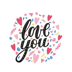 Love you hand written phrase with decor elements.