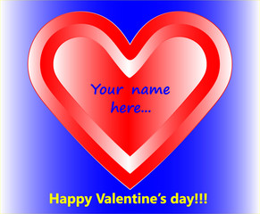 Valentine's card with a heart, congratulations and a place where you can bring your congratulations or name. Vector illustration.