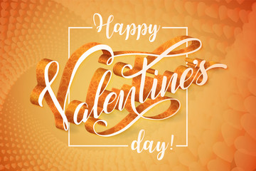 Romantic Happy Valentines Day calligraphy card. Tender elegant golden greeting card with realistic volumetric 3d text decorated with floral ornaments. Vector illustration for you love.