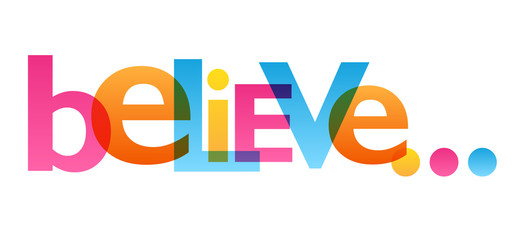 BELIEVE typography poster