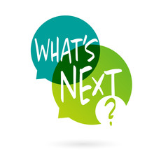 What's next ?