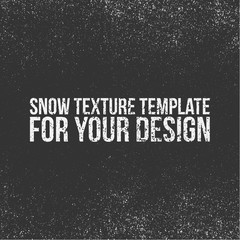 Snow Texture Template for Your Design