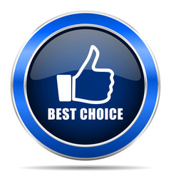 Best choice vector icon. Modern design blue silver metallic glossy web and mobile applications button in eps 10