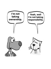 Cartoon of a dog and a cat, neither wants to take ownership or responsibility.