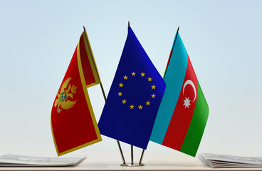 Flags of Montenegro European Union and Azerbaijan