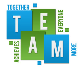 Team - Together Everyone Achieves More Green Blue Squares Text 