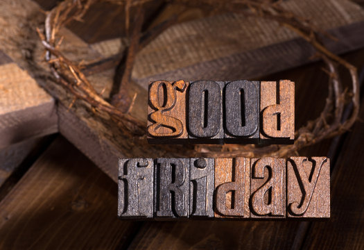 Good Friday Wooden Text With Crown of Thorns and Cross