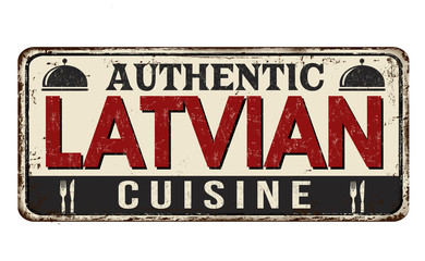 Authentic latvian cuisine vintage rusty metal sign