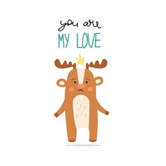 Cute vector card with a declaration of love and a cartoon moose.