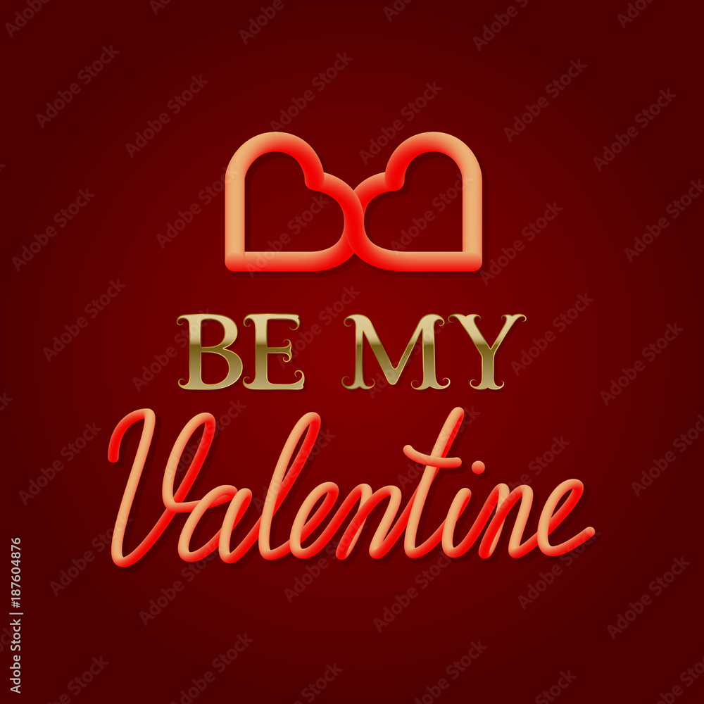 Poster be my valentine golden and gradient luminous text with symbol of two connected hearts for greeting c