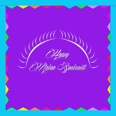 Happy makar Sankranti greetings