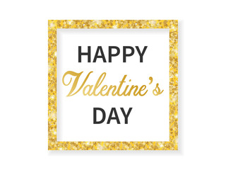 Greeting card for Valentine's day, the golden frame with the text, in elegant style. Vector illustration.