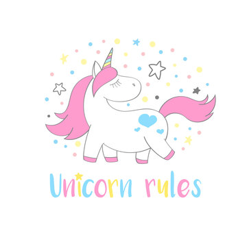 Magic cute unicorn in cartoon style with hand lettering Unicorn rules. Doodle unicorn  vector illustration for cards, posters, kids t-shirt prints, textile design.