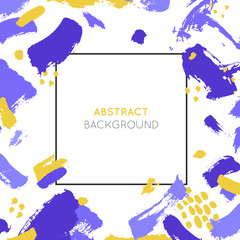 Abstract background and frame with brush strokes made in brush style and copy space for text. Perfect for cards, posters or abstract design.