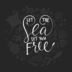 Let the sea set you free.