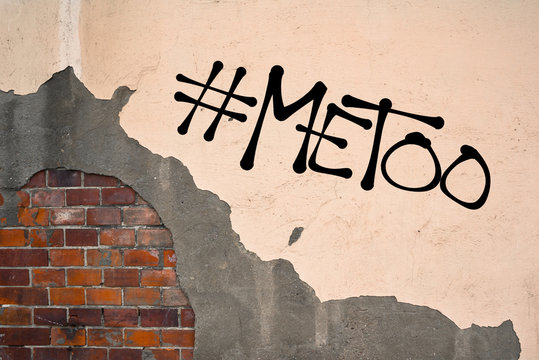 MeToo - handwritten graffiti sprayed on the wall - allegation on sexual abuse, harassment, assault, incident, unwanted and nonconsensual rape and sex, physical violence.