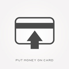 Silhouette icon put money on card