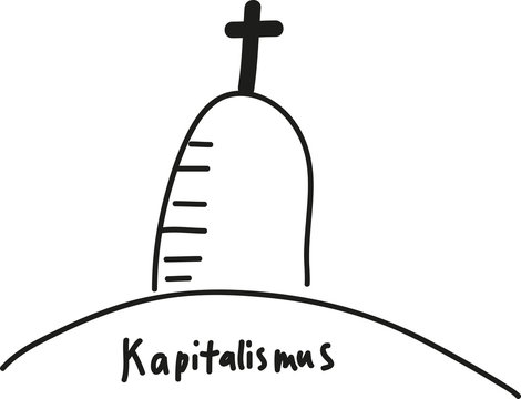 Der Kapitalismus am Ende? Grabstein mit Kreuz, eine Gesellschaftsordnung in der Kritik, Werte einer Gesellschaftsordung &uuml;berpr&uuml;fen und definieren