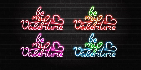 Vector realistic isolated neon sign of Be My Valentine for decoration and covering on the wall background. Concept of Happy Valentines Day.