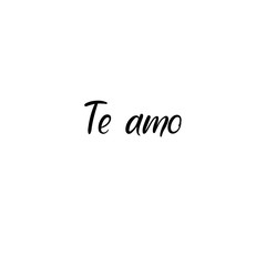 I love you in spanish. Te amo hand lettering inscription. Valentines Modern Calligraphy. Thank You Greeting Card. Vector Illustration. Isolated on White Background