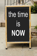 the time is now