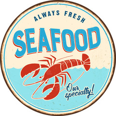 Vintage metal sign - Seafood - Vector EPS 10 - Grunge and rusty effects can be easily removed for a cleaner look.