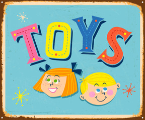 Vintage metal sign - Toys - Vector EPS 10 - Grunge and rusty effects can be easily removed for a cleaner look.