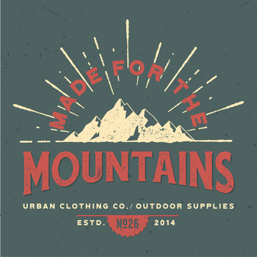 Made For The Mountains - Tee Design For Print