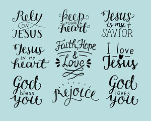 Set of 9 Hand lettering christian quotes God bless you. Rely on Jesus. Rejoice. Faith, hope, love. Keep your heart.