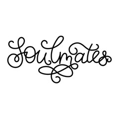 Soulmates - modern monoline calligraphy. Isolated on white background.