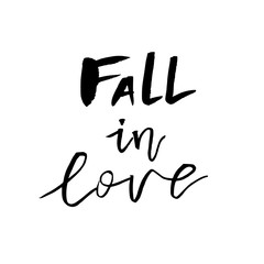 Fall in Love - Happy Valentines day card with calligraphy text  on white. Template for Greetings, Congratulations, Housewarming posters, Invitation, Photo overlay. Vector illustration