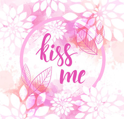 Obraz na płótnie Canvas Valentine card with kiss me message