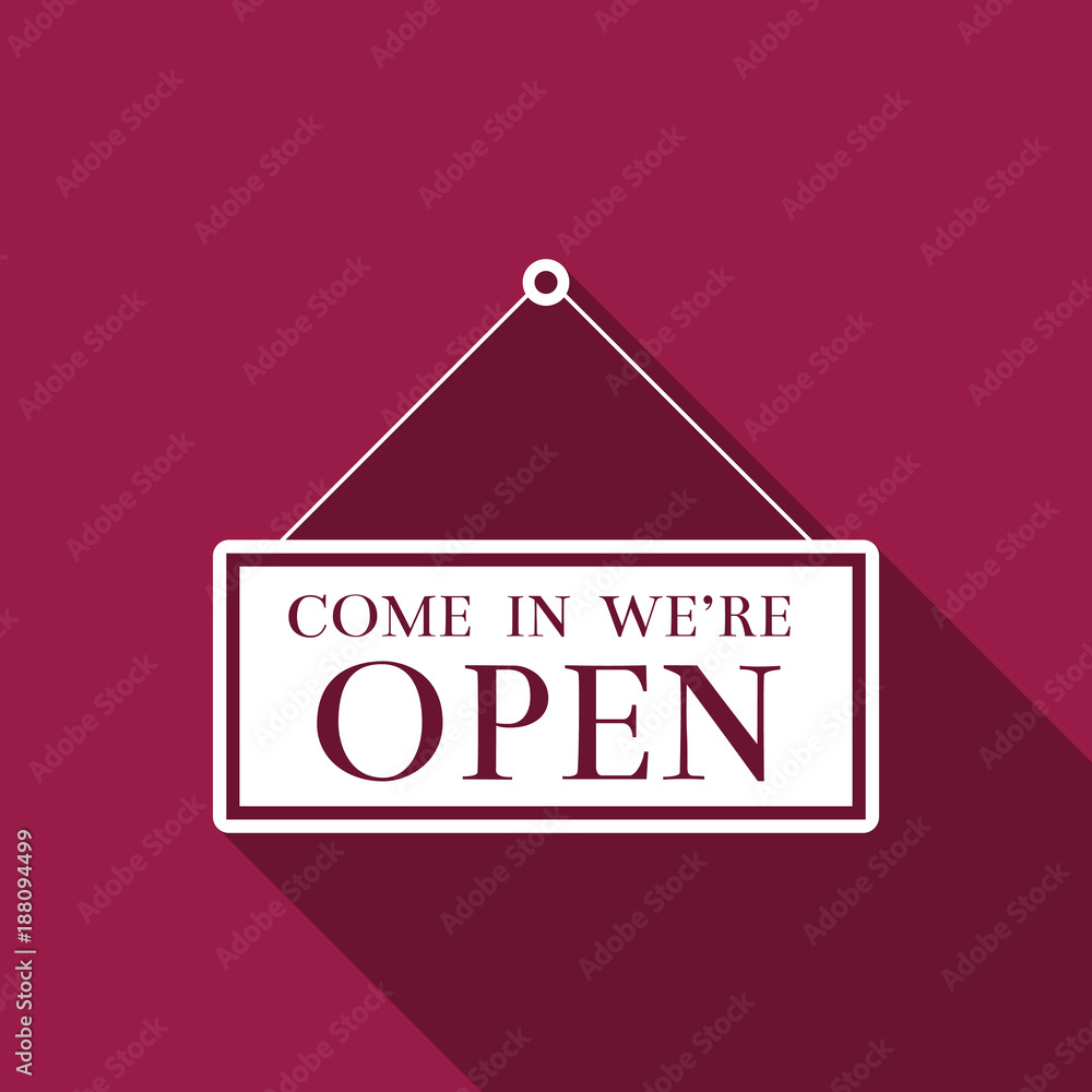Poster hanging sign with text come in we're open icon isolated with long shadow. business theme for cafe or